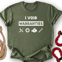 Void Warranties T Shirt Gift For Offroad Enthusiast