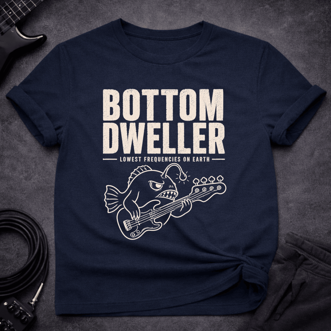 Low Bottom Dweller T Shirt Gift For Bass Player