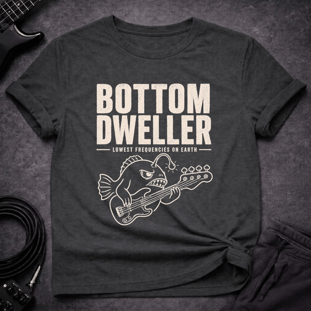 Low Bottom Dweller T Shirt Gift For Bass Player