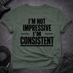 Im Consistent T Shirt Gift For Bass Player