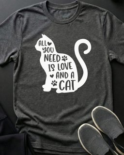 All You Need Tee Gift For Cat Lover