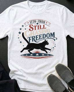 Chasing Freedom Tee Gift For Cat Lover