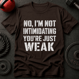Im Not Intimidating T Shirt Gift For Fitness Lover