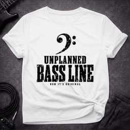 Unplanned Bassline T Shirt Gift For Bass Player