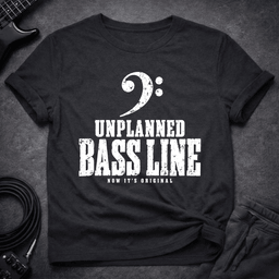 Unplanned Bassline T Shirt Gift For Bass Player