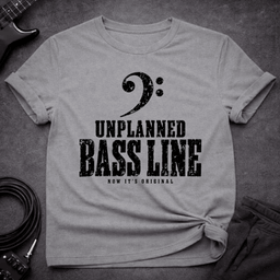 Unplanned Bassline T Shirt Gift For Bass Player