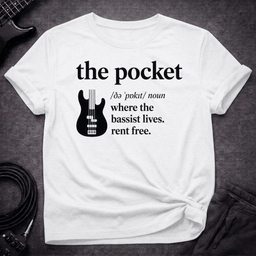 The Pocket Definition T Shirt Gift For Bass Player