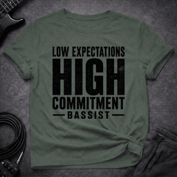 High Commitment T Shirt Gift For Bass Player