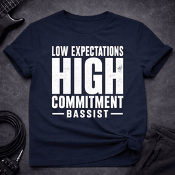 High Commitment T Shirt Gift For Bass Player