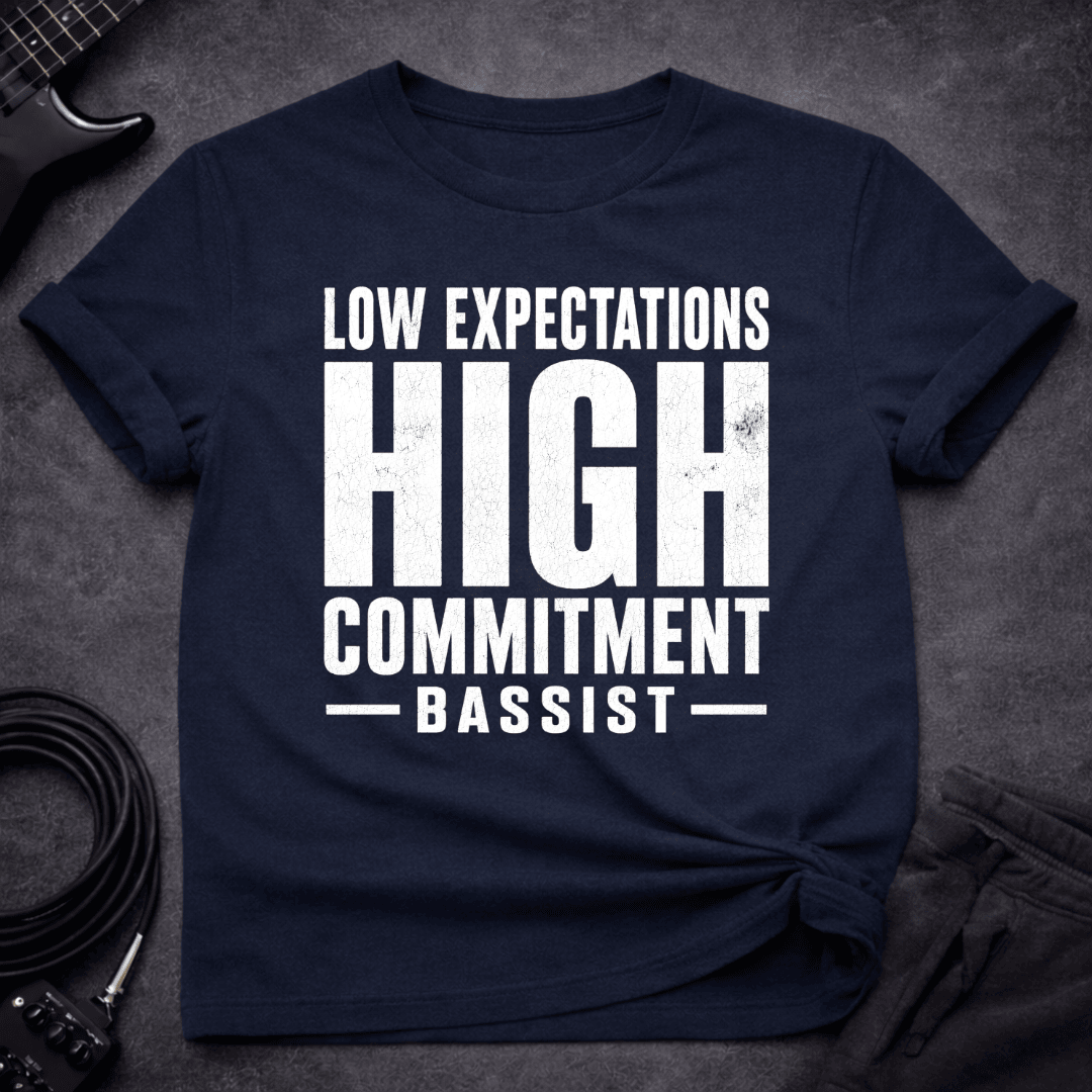 High Commitment T Shirt Gift For Bass Player