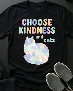Choose Kindness Tee Gift For Cat Lover