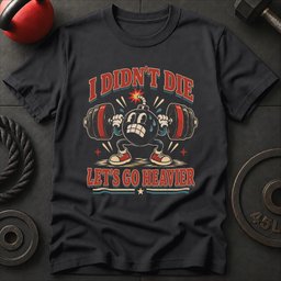 Lets Go Heavier T Shirt Gift For Fitness Lover