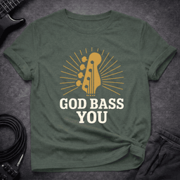 God Bass You T Shirt Gift For Bass Player