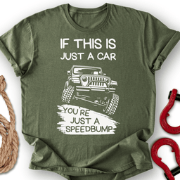 Speedbump T Shirt Gift For Offroad Enthusiast