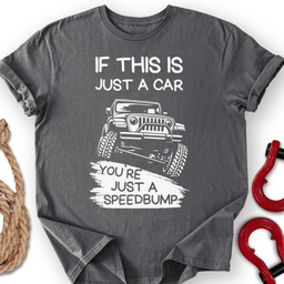 Speedbump T Shirt Gift For Offroad Enthusiast
