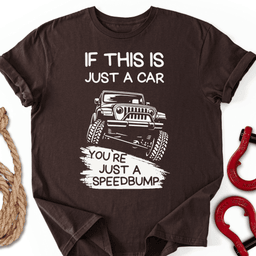 Speedbump T Shirt Gift For Offroad Enthusiast