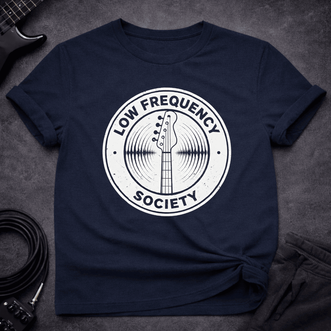Low Frequency Society T Shirt Gift For Bass Player