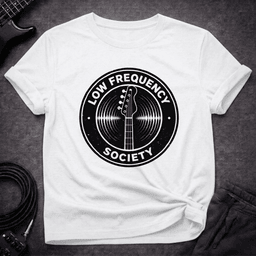 Low Frequency Society T Shirt Gift For Bass Player