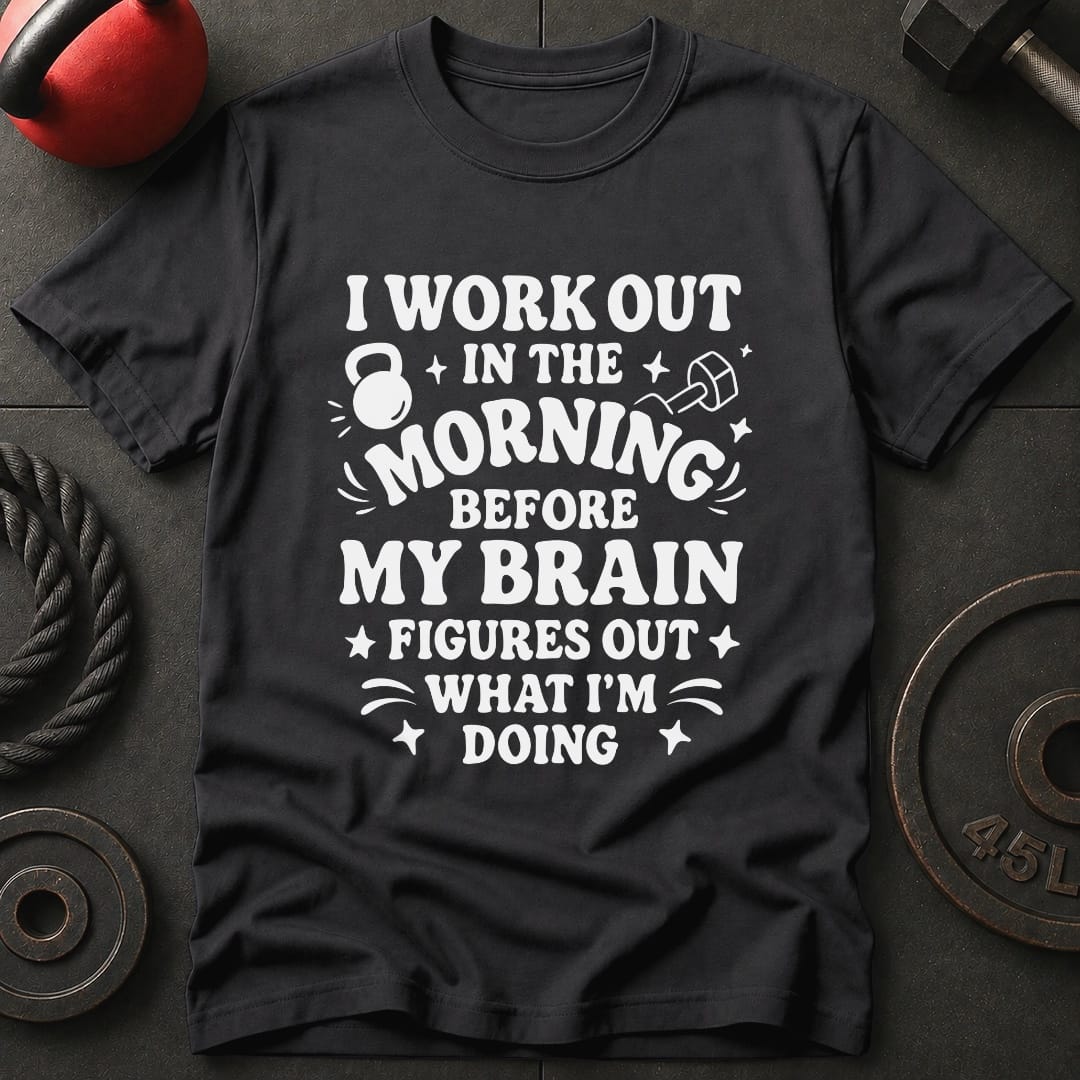 I Work Out Before T Shirt Gift For Fitness Lover