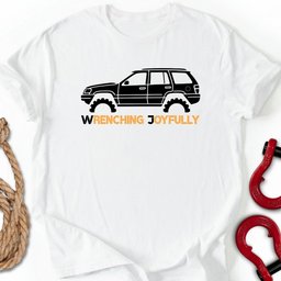 Wrenching Joy T Shirt Gift For Offroad Enthusiast