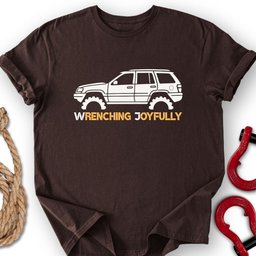 Wrenching Joy T Shirt Gift For Offroad Enthusiast