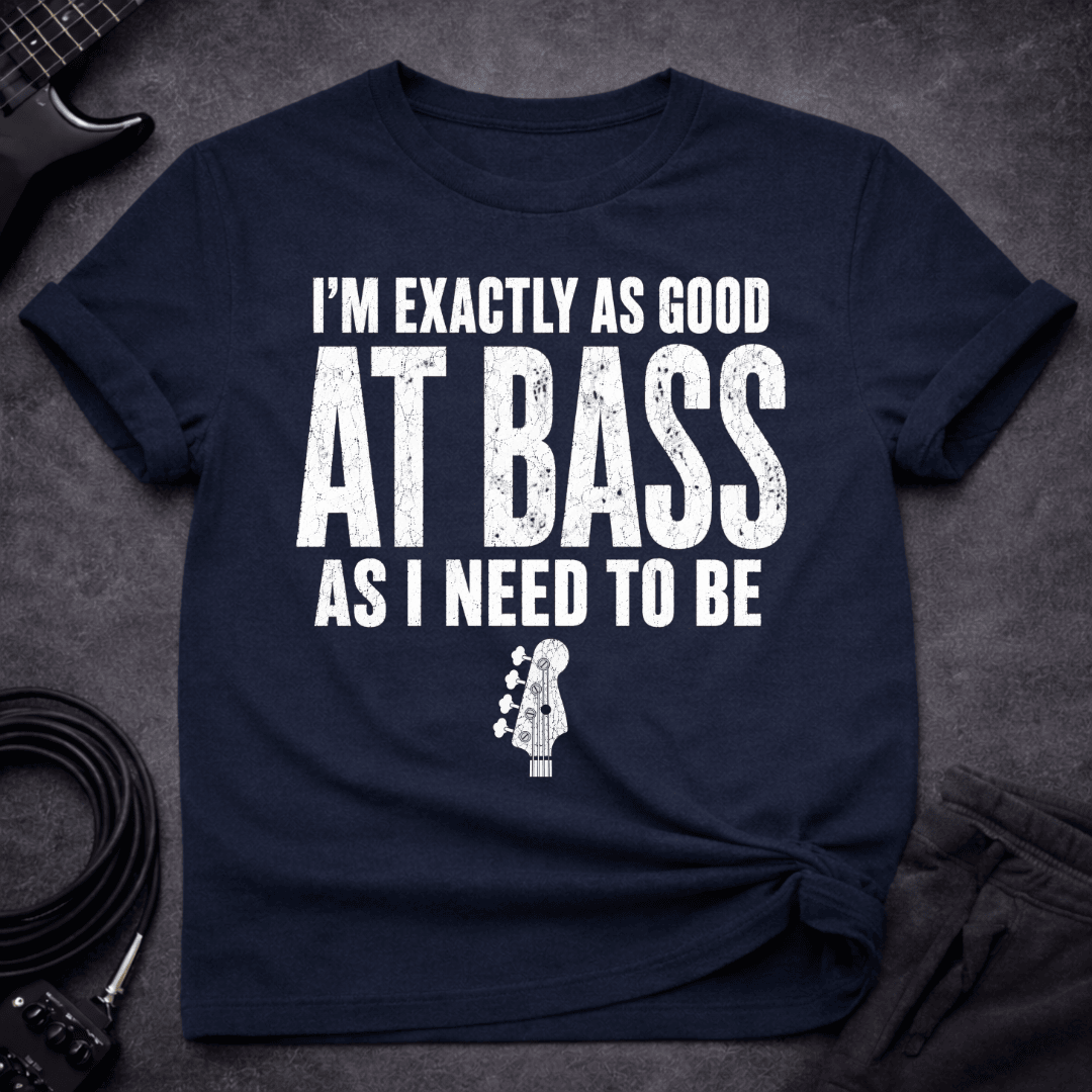 Bass Standards T Shirt Gift For Bass Player