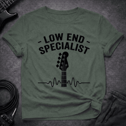 Low End Specialist T Shirt Gift For Bass Player