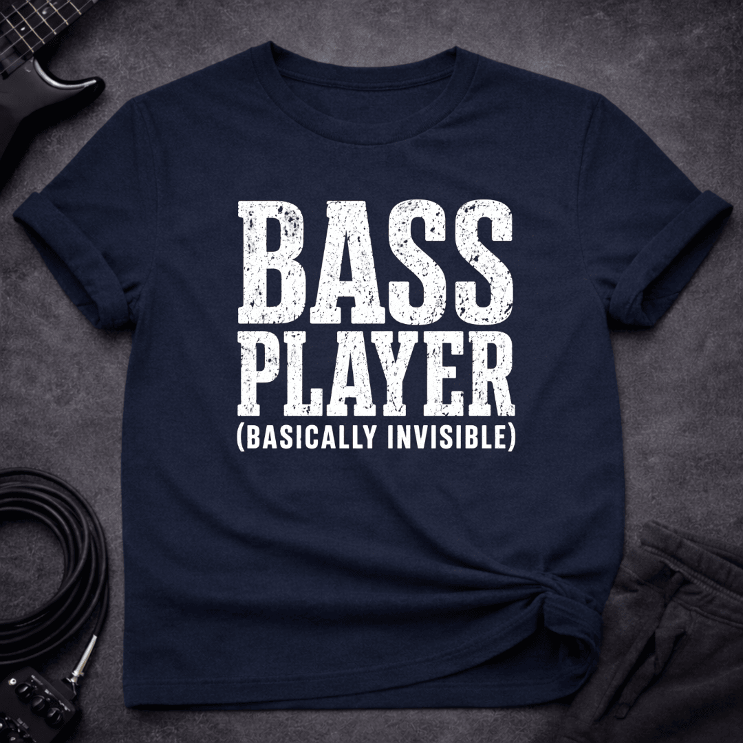 Basically Invisible T Shirt Gift For Bass Player