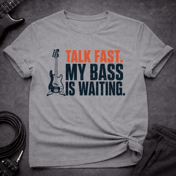 My Bass Cant Wait T Shirt Gift For Bass Player