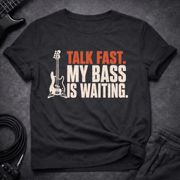 My Bass Cant Wait T Shirt Gift For Bass Player