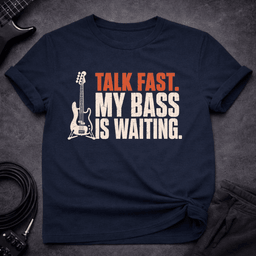 My Bass Cant Wait T Shirt Gift For Bass Player
