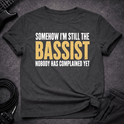 No Complaints T Shirt Gift For Bass Player