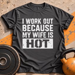 I Work Out Because Wife T Shirt Gift For Fitness Lover
