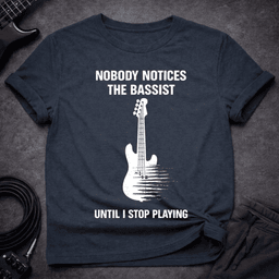 Until I Stop Playing T Shirt Gift For Bass Player