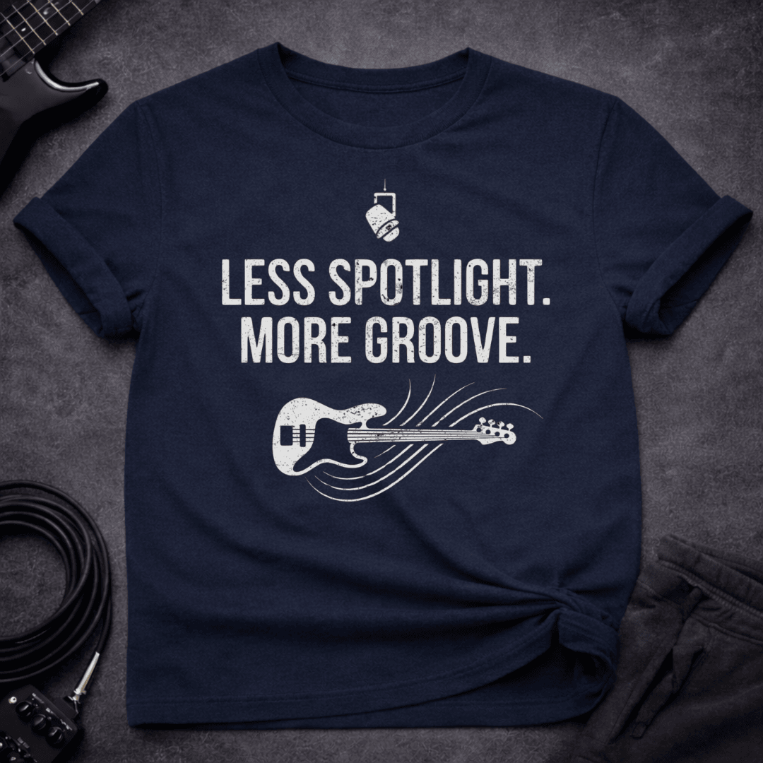 Less Spotlight T Shirt Gift For Bass Player