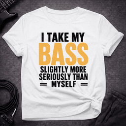 Bass Over Self T Shirt Gift For Bass Player