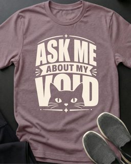 Ask Me Tee Gift For Cat Lover