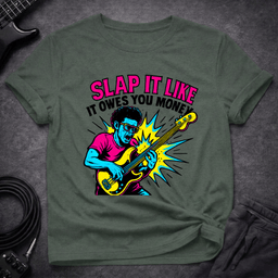 Slap IT T Shirt Gift For Bass Player