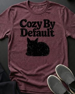 Cozy By Default Tee Gift For Cat Lover