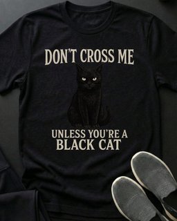 Dont Cross Me Tee Gift For Cat Lover