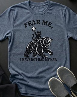 Fear Me No Nap Tee Gift For Cat Lover