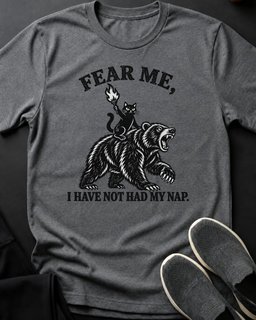 Fear Me No Nap Tee Gift For Cat Lover