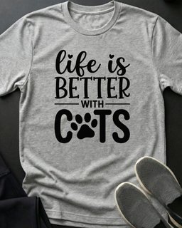 Life Is Better Tee Gift For Cat Lover