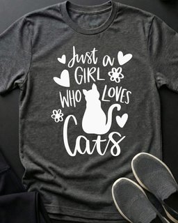 Just A Girl Tee Gift For Cat Lover