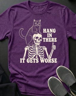 IT Gets Worse Tee Gift For Cat Lover