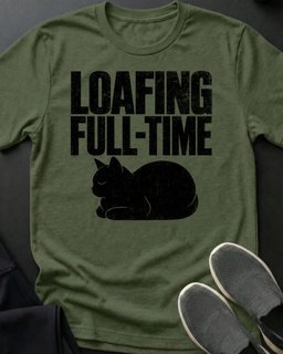 Loafing Full Time Tee Gift For Cat Lover