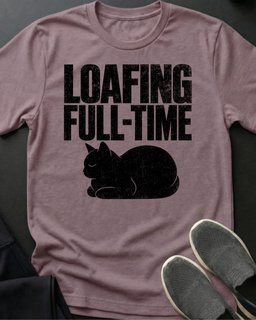 Loafing Full Time Tee Gift For Cat Lover