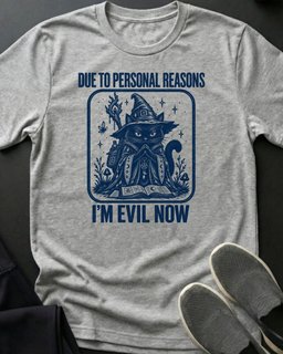 Im Evil Now Tee Gift For Cat Lover