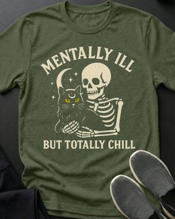 Mentally Ill Tee Gift For Cat Lover