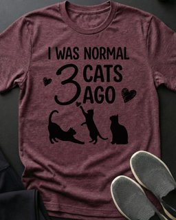 I Was Normal Tee Gift For Cat Lover